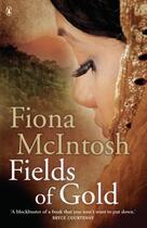 Couverture du livre « Fields of Gold » de Fiona Mcintosh aux éditions Penguin Books Ltd Digital