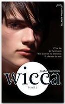 Couverture du livre « Wicca t.2 ; le danger » de Cate Tiernan aux éditions Hachette Black Moon