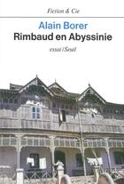 Couverture du livre « Rimbaud en abyssinie » de Alain Borer aux éditions Seuil