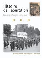 Couverture du livre « Histoire de l'épuration » de Benedicte Vergez-Chaignon aux éditions Larousse