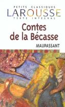 Couverture du livre « Contes De La Becasse » de Guy de Maupassant aux éditions Larousse