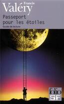 Couverture du livre « Passeport pour les étoiles : guide de lecture » de Francis Valery aux éditions Folio