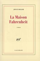 Couverture du livre « La maison Fahrenheit » de Joyce Deller aux éditions Gallimard