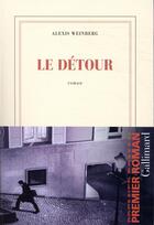 Couverture du livre « Le détour » de Alexis Weinberg aux éditions Gallimard