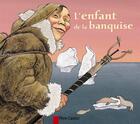 Couverture du livre « L'enfant de la banquise » de Buguet/Giraud aux éditions Pere Castor