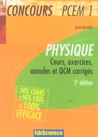 Couverture du livre « 100% concours ; pcem 1 ; physique ; cours, exercices, annales et qcm corriges (2e edition) » de Salah Belazreg aux éditions Ediscience