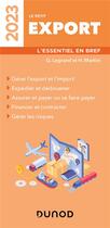 Couverture du livre « Le petit export : l'essentiel en bref (édition 2023) » de Ghislaine Legrand et Hubert Martini aux éditions Dunod