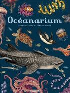 Couverture du livre « Océanarium » de Teagan White et Trinick Loveday aux éditions Casterman
