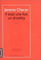 Couverture du livre « Il etait une fois un droshky » de Jerome Charyn aux éditions Denoel