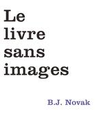 Couverture du livre « Le livre sans images » de B. J. Novak aux éditions Ecole Des Loisirs