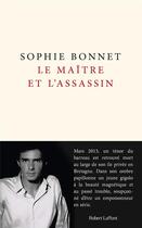 Couverture du livre « Le maître et l'assassin » de Sophie Bonnet aux éditions Robert Laffont