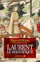 Couverture du livre « Laurent le Magnifique » de Marcel Brion aux éditions Albin Michel