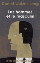 Couverture du livre « Les hommes et le masculin » de Welzer-Lang Daniel aux éditions Rivages