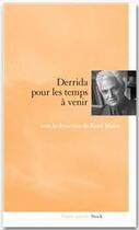 Couverture du livre « Pour les temps à venir : Derrida » de Major-R aux éditions Stock