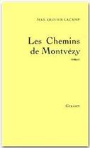 Couverture du livre « Les chemins de Montvézy » de Max Olivier-Lacamp aux éditions Grasset Et Fasquelle