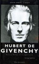 Couverture du livre « Hubert de givenchy » de Jean-Noel Liaut aux éditions Grasset Et Fasquelle