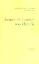 Couverture du livre « Portrait d'un enfant non identifié » de Françoise Mallet-Joris aux éditions Grasset