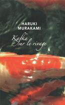 Couverture du livre « Kafka sur le rivage » de Haruki Murakami aux éditions 10/18