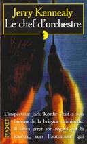 Couverture du livre « Chef D'Orchestre » de Jerry Kenneally aux éditions Pocket