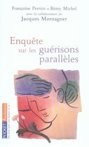 Couverture du livre « Enquête sur les guérisons parallèles » de Francoise Perriot aux éditions Pocket