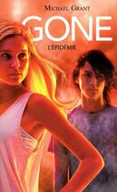 Couverture du livre « Gone Tome 4 : l'épidémie » de Michael Grant aux éditions 12-21