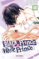 Couverture du livre « Black prince & white prince Tome 18 » de Makino aux éditions Soleil