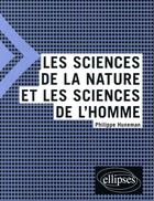 Couverture du livre « Les sciences de la nature et les sciences de l'homme » de Philippe Huneman aux éditions Ellipses