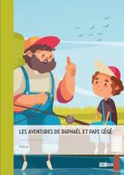 Couverture du livre « Les aventures de Raphaël et papi Gégé » de Nana aux éditions Publibook