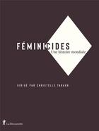 Couverture du livre « Féminicides » de Christelle Taraud aux éditions La Decouverte