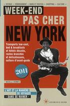 Couverture du livre « Week-end pas cher New York (édition 2011) » de Michelle Cremnitz aux éditions Les Beaux Jours
