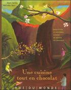 Couverture du livre « Une cuisine tout en chocolat » de Alain Serres et Nathalie Novi aux éditions Rue Du Monde