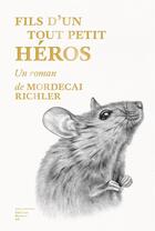 Couverture du livre « Fils d'un tout petit héros » de Mordecai Richler aux éditions Editions Du Sous Sol