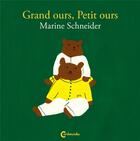 Couverture du livre « Grand ours, petit ours » de Marine Schneider aux éditions Cambourakis