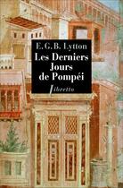 Couverture du livre « Les derniers jours de Pompéi » de Edward Bulwer-Lytton aux éditions Libretto