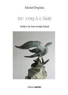 Couverture du livre « Du coq à l'âme » de Michel Duplaix aux éditions Unicite