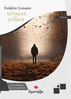 Couverture du livre « Voyages en Litanie » de Frederic Lemaire aux éditions Spinelle