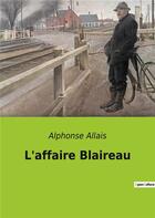 Couverture du livre « L'affaire blaireau » de Alphonse Allais aux éditions Culturea