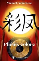 Couverture du livre « Phenix colore » de Michael Camardese aux éditions Les éditions D'avallon