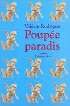 Couverture du livre « Poupee Paradis » de Valerie Rodriguez aux éditions Calmann-levy