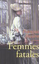 Couverture du livre « Femmes fatales » de  aux éditions Editions Du Masque