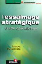 Couverture du livre « Essaimage Strategique » de Descamps aux éditions Organisation