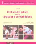 Couverture du livre « EPS t.3 ; réaliser des actions à visée artistique ou esthétique » de  aux éditions Vigot