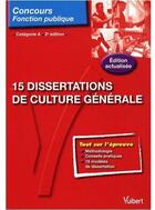 Couverture du livre « 15 dissertations de culture générale ; catégorie A (2e édition) » de Sebastien Hua aux éditions Vuibert