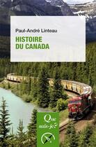 Couverture du livre « Histoire du Canada » de Paul-Andre Linteau aux éditions Que Sais-je ?