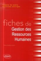 Couverture du livre « Fiches de gestion des ressources humaines (ghr) » de Thierry Suchere aux éditions Ellipses