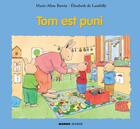 Couverture du livre « Tom est puni » de Elisabeth De Lambilly et Marie-Aline Bawin aux éditions Mango