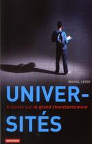 Couverture du livre « Universités ; enquête sur le grand chambardement » de Michel Leroy aux éditions Autrement