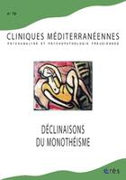 Couverture du livre « Cliniques mediterraneennes 73 - declinaisons du monotheisme » de  aux éditions Eres