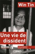 Couverture du livre « Win Tin une vie de dissident » de Win Tin aux éditions Michel Lafon