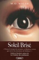 Couverture du livre « Soleil brisé » de Milton O'Neal Walsh aux éditions Michel Lafon